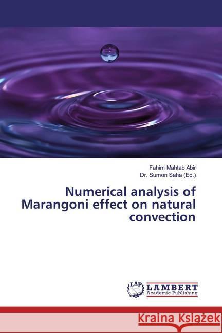 Numerical analysis of Marangoni effect on natural convection Abir, Fahim Mahtab 9786200281142 LAP Lambert Academic Publishing - książka