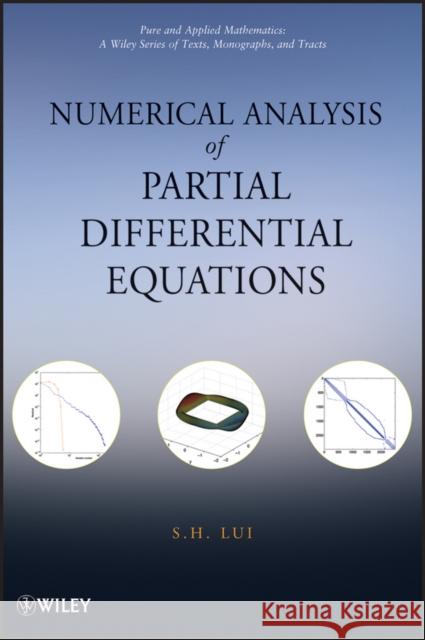 Numerical Analysis of Partial Differential Equations Shiu-Hong Lui 9780470647288 John Wiley & Sons - książka