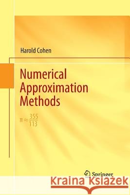 Numerical Approximation Methods: π ≈ 355/113 Cohen, Harold 9781489991591 Not Avail - książka