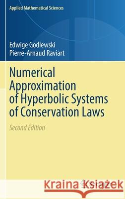 Numerical Approximation of Hyperbolic Systems of Conservation Laws Edwige Godlewski Pierre-Arnaud Raviart 9781071613429 Springer - książka
