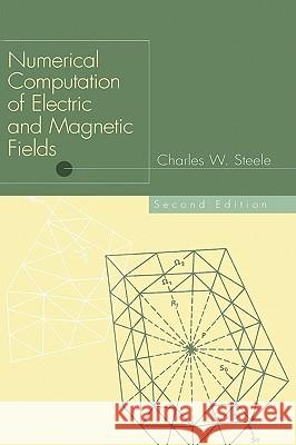 Numerical Computation of Electric and Magnetic Fields Bruce Archambeault Charles W. Steele Colin Brench 9780412086212 Kluwer Academic Publishers - książka