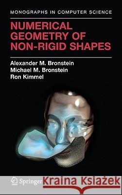 Numerical Geometry of Non-Rigid Shapes Michael Bronstein Ron Kimmel 9780387733005 Springer - książka