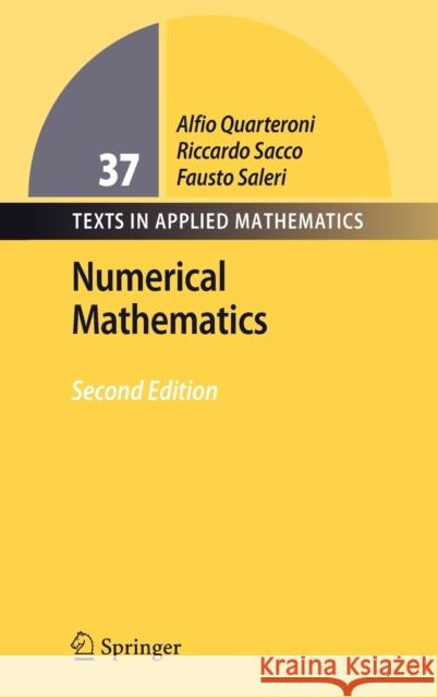 Numerical Mathematics Alfio M. Quarteroni Riccardo Sacco Fausto Saleri 9783540346586 Springer - książka