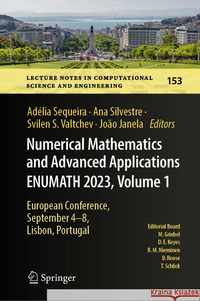 Numerical Mathematics and Advanced Applications ENUMATH 2023, Volume 1: European Conference, September 4-8,  Lisbon, Portugal Adélia Sequeira, Ana Silvestre, Svilen S. Valtchev 9783031861727 Springer International Publishing AG - książka
