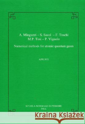 Numerical Methods for Atomic Quantum Gases Minguzzi, Anna 9788876421303 Birkhauser - książka