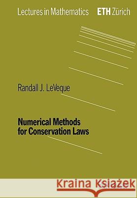 Numerical Methods for Conservation Laws Randall J. Leveque 9783764327231 Birkhauser - książka