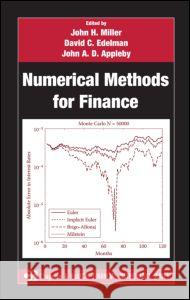 Numerical Methods for Finance John Miller David Edelman John Appleby 9781584889250 Chapman & Hall/CRC - książka