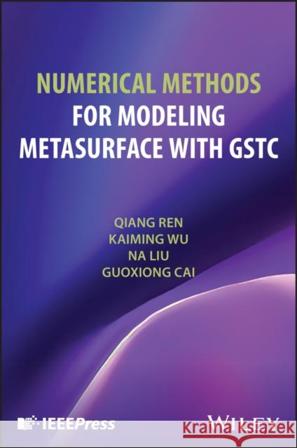 Numerical Methods for Modeling Metasurface with GS TC  9781394244294  - książka