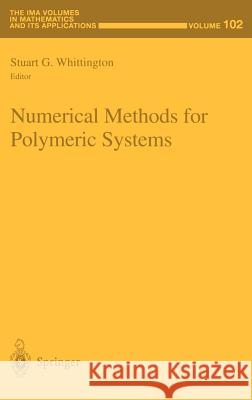 Numerical Methods for Polymeric Systems Stuart G. Whittington S. G. Whittington 9780387985572 Springer - książka