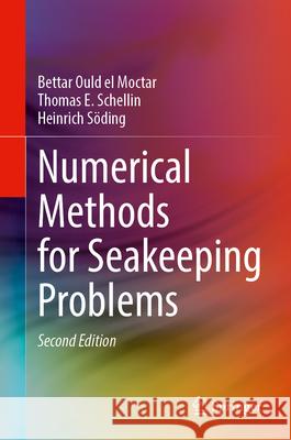 Numerical Methods for Seakeeping Problems Bettar Ould E Thomas E. Schellin Heinrich S?ding 9783032159656 Springer - książka