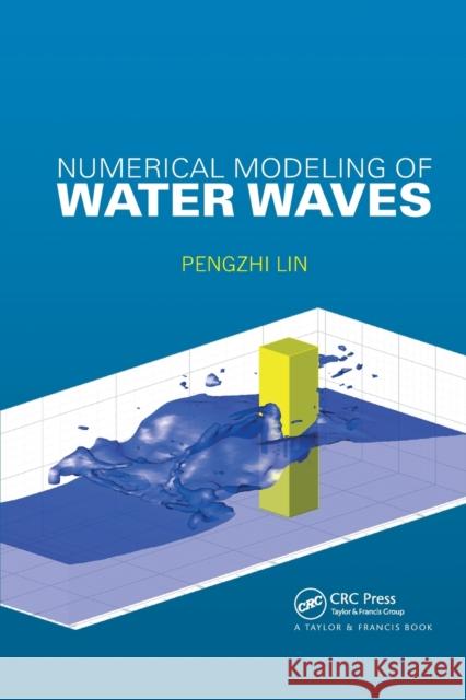 Numerical Modeling of Water Waves Pengzhi Lin 9780367866235 CRC Press - książka
