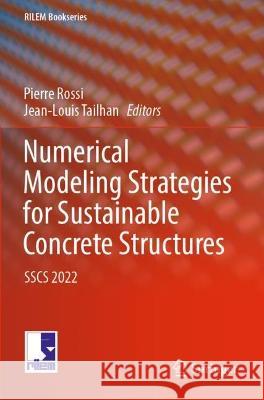 Numerical Modeling Strategies for Sustainable Concrete Structures  9783031077487 Springer International Publishing - książka