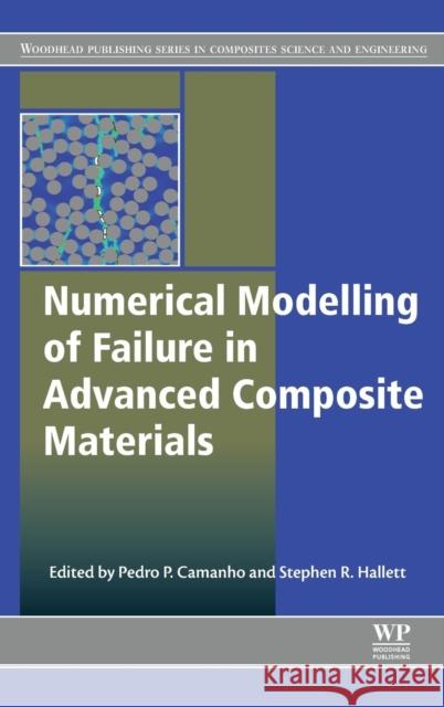 Numerical Modelling of Failure in Advanced Composite Materials Camanho, Pedro P. Hallett, Stephen R.  9780081003329 Elsevier Science - książka