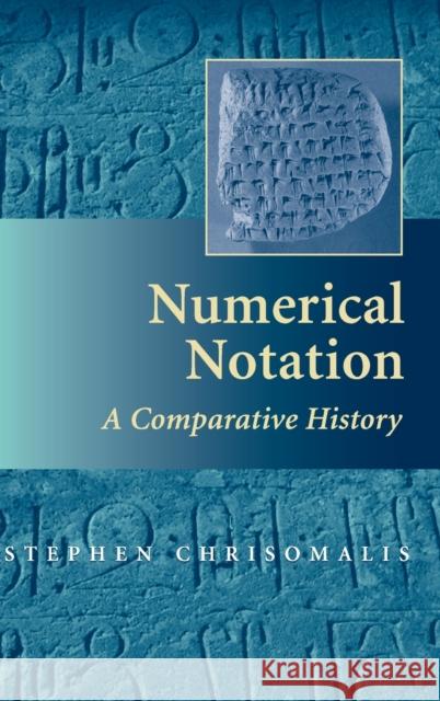 Numerical Notation: A Comparative History Chrisomalis, Stephen 9780521878180  - książka