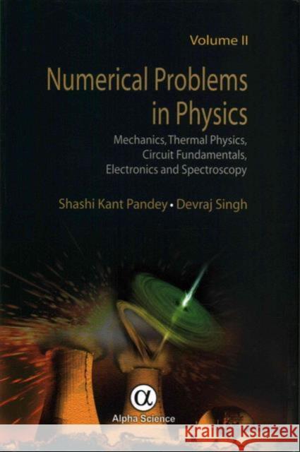 Numerical Problems in Physics: 2 Devraj Singh, Shashi Kant Pandey 9781842659663 Alpha Science International Ltd - książka
