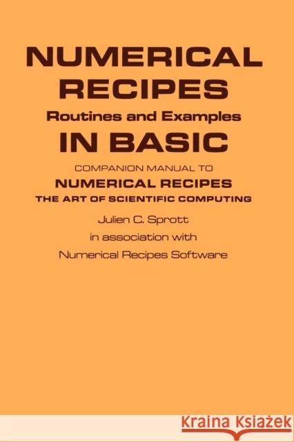 Numerical Recipes Routines and Examples in Basic (First Edition) Sprott, Julien C. 9780521406895 Cambridge University Press - książka