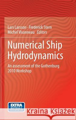 Numerical Ship Hydrodynamics: An Assessment of the Gothenburg 2010 Workshop Larsson, Lars 9789400771888 Springer - książka
