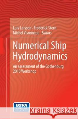 Numerical Ship Hydrodynamics: An Assessment of the Gothenburg 2010 Workshop Larsson, Lars 9789402400854 Springer - książka