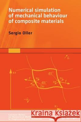 Numerical Simulation of Mechanical Behavior of Composite Materials Sergio Oller 9783319049328 Springer - książka