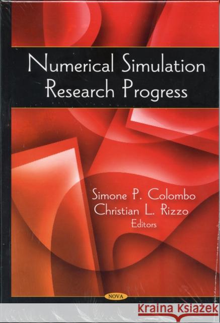 Numerical Simulation Research Progress Simone P Colombo, Christian L Rizzo 9781604567830 Nova Science Publishers Inc - książka