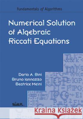 Numerical Solution of Algebraic Riccati Equations Dario A Bini 9781611972085  - książka