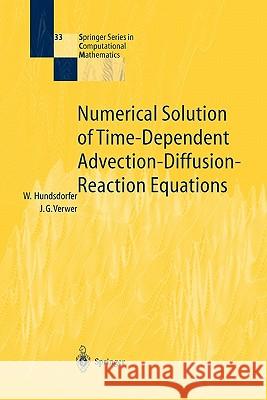 Numerical Solution of Time-Dependent Advection-Diffusion-Reaction Equations Willem Hundsdorfer, Jan G. Verwer 9783642057076 Springer-Verlag Berlin and Heidelberg GmbH &  - książka