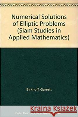 Numerical Solutions of Elliptic Problems  9780898711974 Society for Industrial & Applied Mathematics, - książka