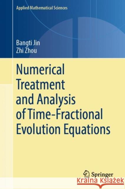 Numerical Treatment and Analysis of Time-Fractional Evolution Equations Bangti Jin Zhi Zhou 9783031210495 Springer - książka