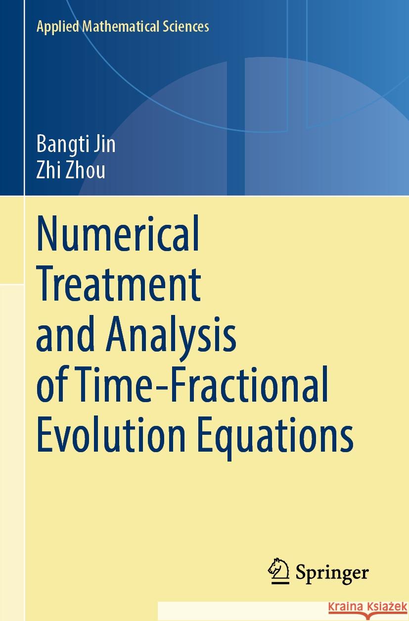 Numerical Treatment and Analysis of Time-Fractional Evolution Equations Bangti Jin Zhi Zhou 9783031210525 Springer - książka