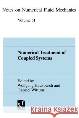 Numerical Treatment of Coupled Systems: Proceedings of the Eleventh Gamm-Seminar, Kiel, January 20-22, 1995 Hackbusch, Wolfgang 9783322868619 Vieweg+teubner Verlag - książka