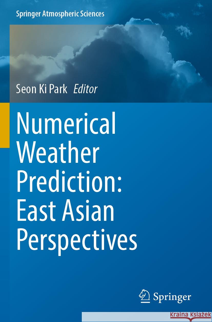 Numerical Weather Prediction: East Asian Perspectives  9783031405693 Springer International Publishing - książka