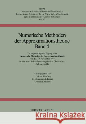 Numerische Methoden Der Approximationstheorie: Vortragsauszüge Der Tagung Über Numerische Methoden Der Approximationstheorie Vom 13.-19. November 1977 Collatz 9783764310257 Springer - książka
