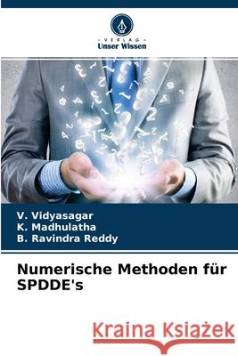 Numerische Methoden für SPDDE's V Vidyasagar, K Madhulatha, B Ravindra Reddy 9786204162645 Verlag Unser Wissen - książka