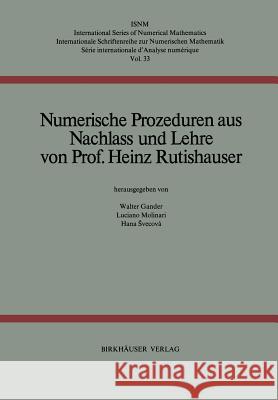 Numerische Prozeduren: Aus Nachlass Und Lehre Rutishauser, H. 9783764308742 Birkhauser - książka