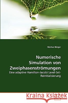 Numerische Simulation von Zweiphasenströmungen Markus Bürger 9783639265057 VDM Verlag - książka