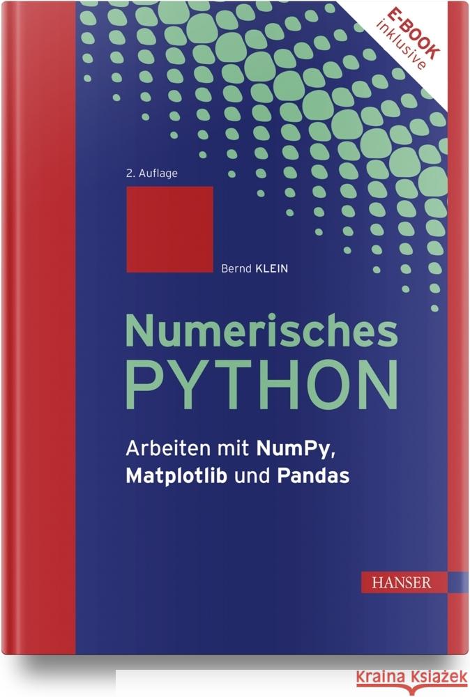 Numerisches Python, m. 1 Buch, m. 1 E-Book Klein, Bernd 9783446471702 Hanser Fachbuchverlag - książka