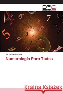 Numerología Para Todos Salazar, Carlos Rivas 9786202258609 Editorial Académica Española - książka