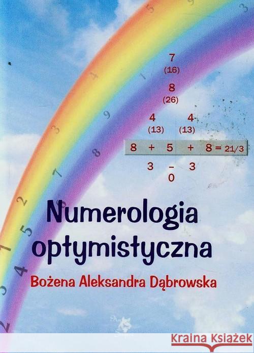 Numerologia optymistyczna Dąbrowska Bożena Aleksandra 9788360472835 Ars Scripti-2 - książka