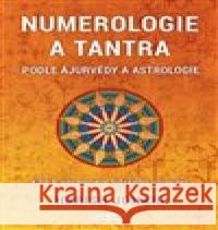 Numerologie a tantra podle ájurvédy a astrologie Harish Johari 9788076510869 Fontána - książka