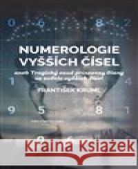 Numerologie vyšších čísel František Kruml 9788075113054 Volvox Globator - książka