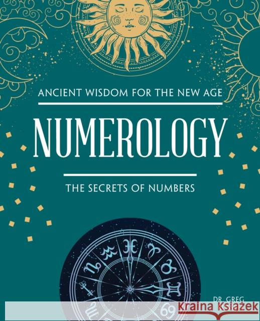 Numerology: The Secrets of Numbers Greg Russell 9781504801591 Fox Chapel Publishing - książka