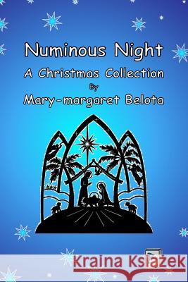 Numinous Night Mary-Margaret Belota 9781729372999 Independently Published - książka