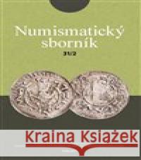 Numismatický sborník 31/2 Jiří Militký 9788070075661 Filosofia - książka