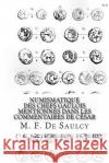 Numismatique des chefs gaulois mentionnés dans les commentaires de César De Saulcy, M. F. 9781497421493 Createspace