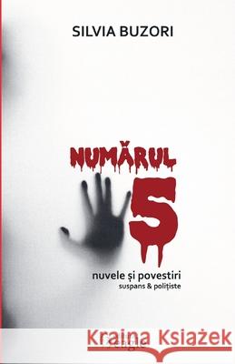 Numărul 5 Silvia Buzori 9786068790107 Silvia Buzori - książka