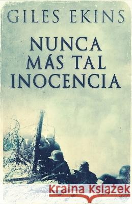 Nunca Mas Tal Inocencia Giles Ekins Enrique Laurentin  9784824169068 Next Chapter - książka