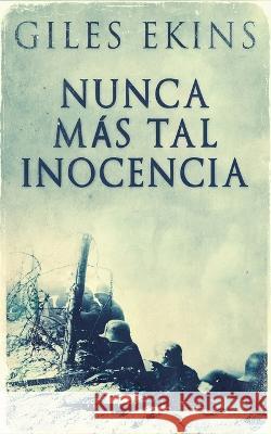 Nunca Mas Tal Inocencia Giles Ekins Enrique Laurentin  9784824169075 Next Chapter - książka