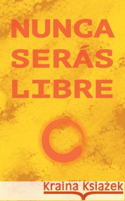 Nunca serás libre Andreas Müller 9783753453590 Books on Demand - książka