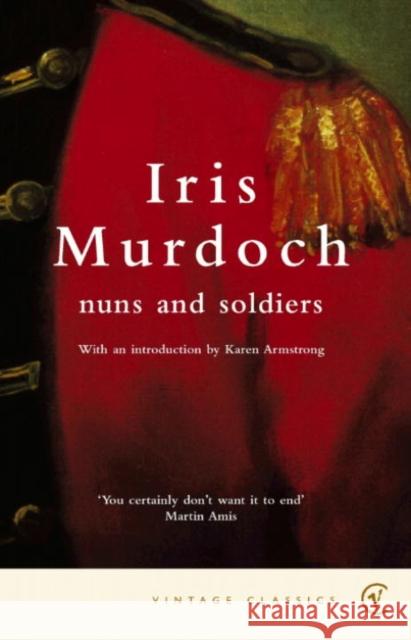 Nuns and Soldiers Iris Murdoch 9780099285359 Vintage Publishing - książka