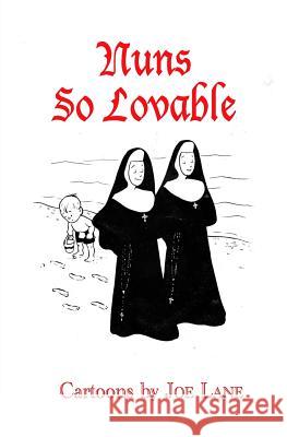 Nuns So Lovable Joe Lane 9781936404797 About Comics - książka